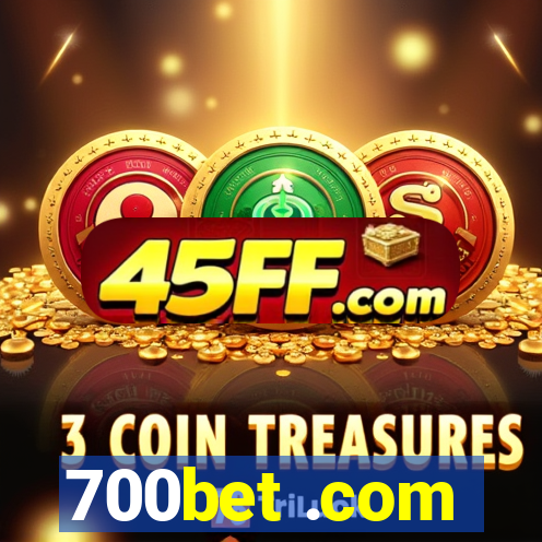 700bet .com